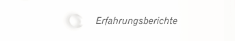 Erfahrungsberichte